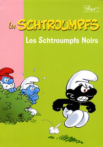 Les Schtroumpfs, Tome 3 : Les Schtroumpfs Noirs De Peyo