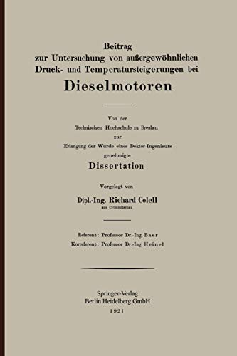 Beitrag zur Untersuchung von außergewöhnlichen Druck- und Temperatursteigerungen bei Dieselmotoren: Von der Technischen Hochschule zu Breslau zur ... Doktor-Ingenieurs genehmigte Dissertation
