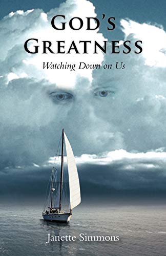 God's Greatness: Watching Down on Us
