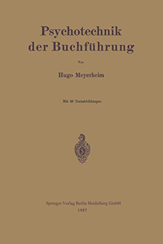 Psychotechnik der Buchführung (Bücher der industriellen Psychotechnik, 3, Band 3)
