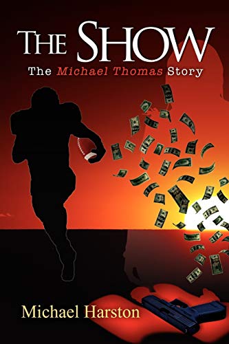 The Show: The Michael Thomas Story