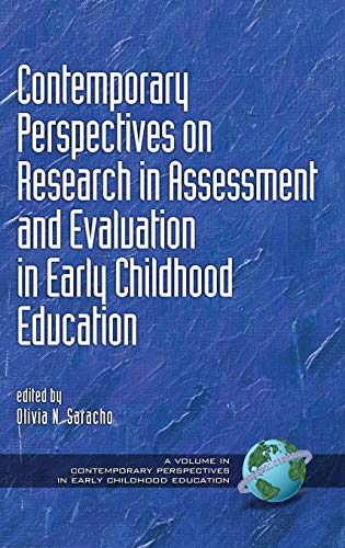 Contemporary Perspectives on Research in Assessment and Evaluation in Early Childhood Education (HC) (Contemporary Perspectives in Early Childhood Education)