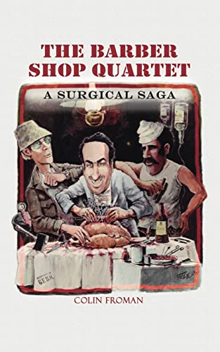 The Barber Shop Quartet: A Surgical Saga