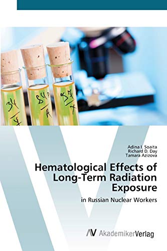 Hematological Effects of Long-Term Radiation Exposure: in Russian Nuclear Workers