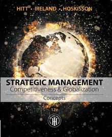 Strategic Management: Concepts: Competitiveness and Globalization