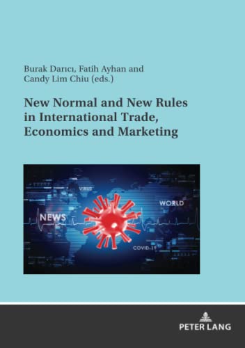 New Normal and New Rules in International Trade, Economics and Marketing