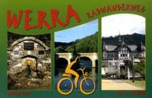 Werra-Radwanderweg: Von Heuhaus am Rennsteig bis Hannoversch Münden. Maßstab 1:50.000.