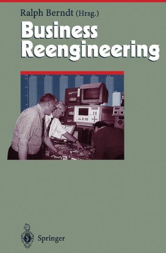 Business Reengineering: Effizientes Neugestalten von Geschäftsprozessen (Herausforderungen an das Management)
