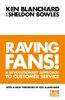 Raving Fans: Revolutionary Approach to Customer Service (The One Minute Manager)