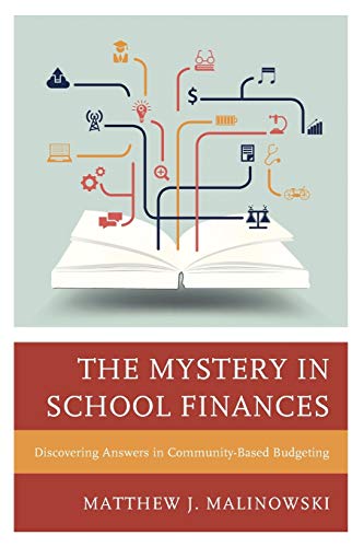 The Mystery in School Finances: Discovering Answers in Community-Based Budgeting