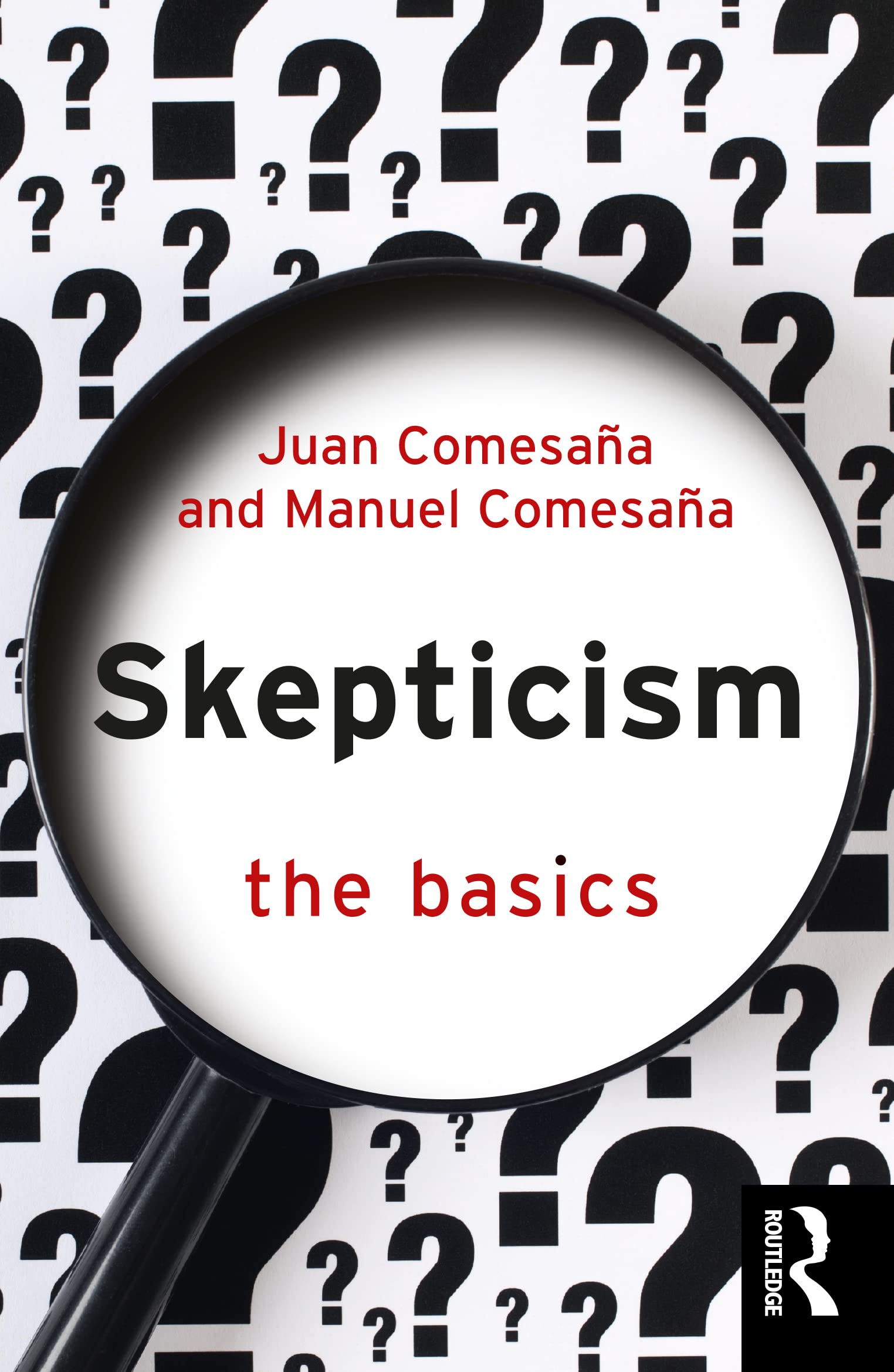 Juan Comesaña Skepticism, The Basics