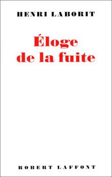 Eloge de la fuite