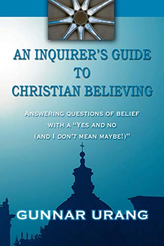 An Inquirer's Guide to Christian Believing