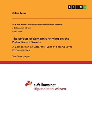 The Effects of Semantic Priming on the Detection of Words: A Comparison of Different Types of Second-Level Cooccurrences