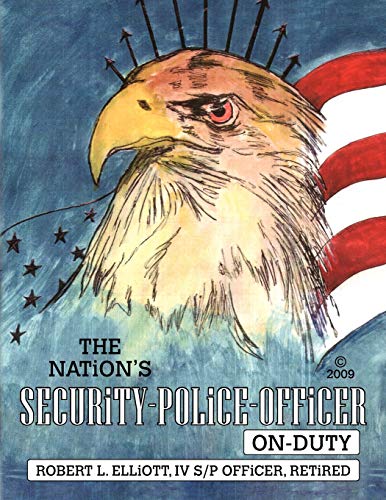 The Nation's Security-Police-Officer On-Duty