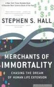 Merchants of Immortality: Chasing the Dream of Human Life Extension