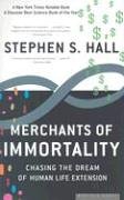 Merchants of Immortality: Chasing the Dream of Human Life Extension