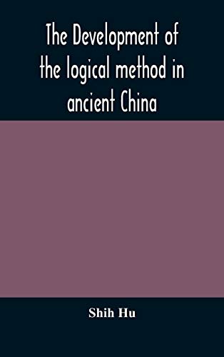 The development of the logical method in ancient China