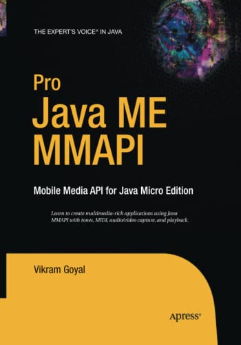 Pro Java ME MMAPI: Mobile Media API for Java Micro Edition (Expert's Voice in Java)