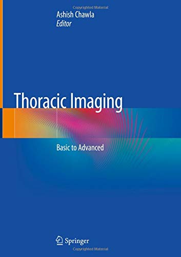 Thoracic Imaging: Basic to Advanced