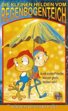Die kleinen Helden vom Regenbogenteich [VHS]