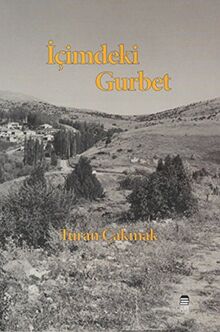 Icimdeki Gurbet von Cakmak, Turan | Buch | Zustand gut