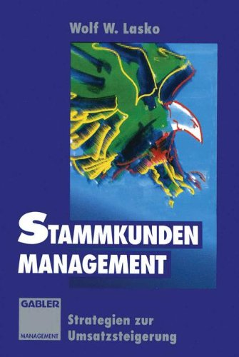 Stammkunden - Management. Strategien zur Umsatzsteigerung