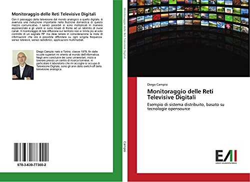 Monitoraggio delle Reti Televisive Digitali: Esempio di sistema distribuito, basato su tecnologie opensource