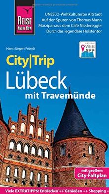 Reise Know-How CityTrip Lübeck mit Travemünde: Reiseführer mit Faltplan und kostenloser Web-App