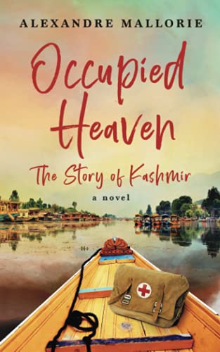 Occupied Heaven: The Story of Kashmir