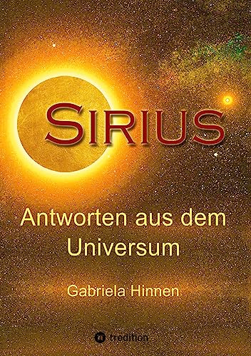 Sirius: Antworten aus dem Universum // Erlebe das leben auf diesem Stern und entdecke die Erde durch die Augen der Sirianer