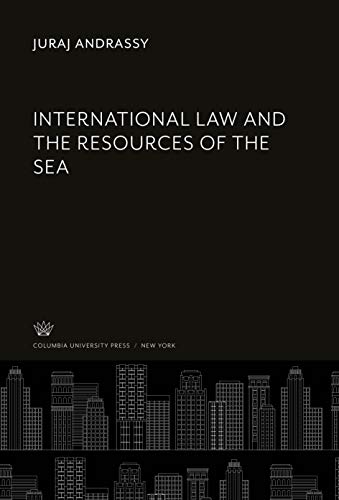 International Law and the Resources of the Sea