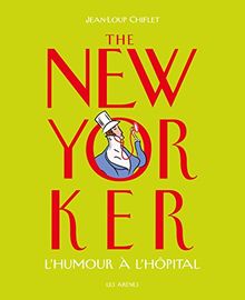 The New Yorker : L'humour a l'hôpital