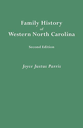 Family History of Western North Carolina. Second Edition