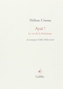 Ayaï ! : le cri de la littérature
