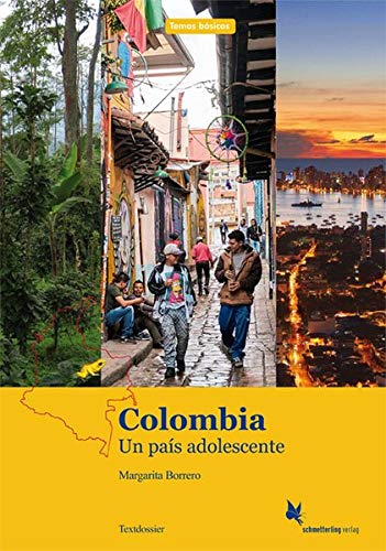 Colombia: Un país adolescente. Textdossier (Temas básicos)