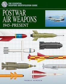 Postwar Air Weapons: 1945-Present (Essential Weapons Identification Guides)