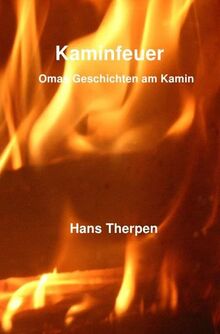 Kaminfeuer von Therpen, Hans | Buch | Zustand sehr gut