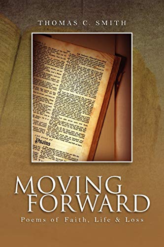 Moving Forward: Poems of Faith, Life & Loss