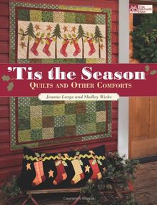 Tis the Season: Quilts and Other Comforts (That Patchwork Place) by Large, Jeanne, Wicks, Shelley  | Book | condition good