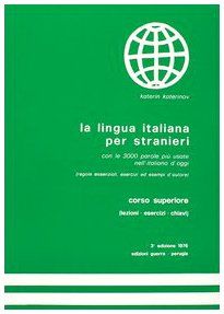 La lingua italiana per stranieri. Corso superiore komplett: Corso Superiore - Textbook