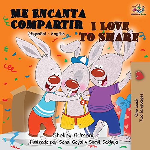 Me Encanta Compartir I Love to Share: Spanish English Bilingual Book (Spanish English Bilingual Collection)