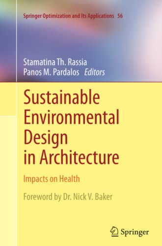 Sustainable Environmental Design in Architecture: Impacts on Health (Springer Optimization and Its Applications, Band 56)
