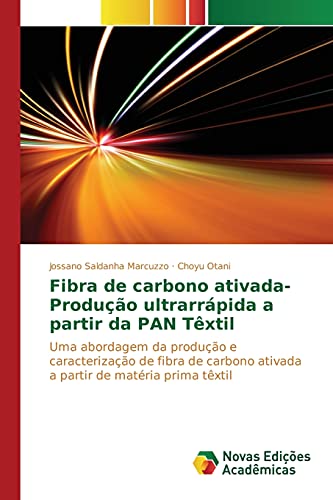 Fibra de carbono ativada-Produção ultrarrápida a partir da PAN Têxtil: Uma abordagem da produção e caracterização de fibra de carbono ativada a partir de matéria prima têxtil