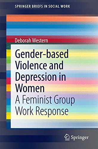 Gender-based Violence and Depression in Women: A Feminist Group Work Response (Springer Briefs in Social Work)