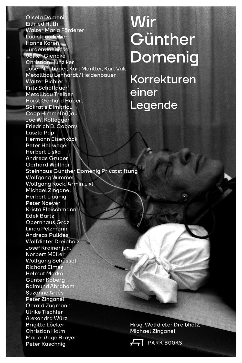 Wir Günther Domenig: Korrekturen einer Legende