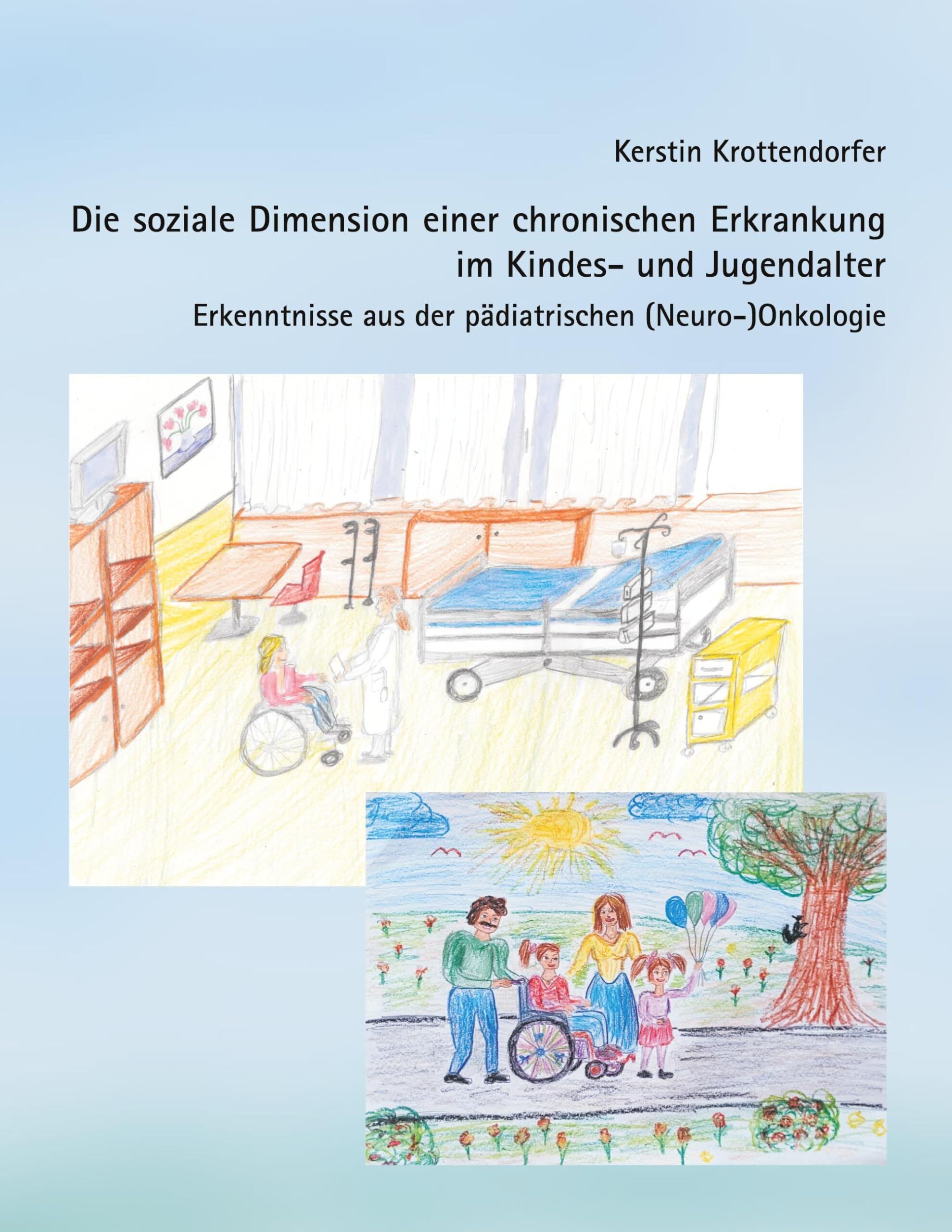 Die soziale Dimension einer chronischen Erkrankung im Kindes- und Jugendalter