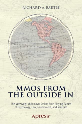 MMOs from the Outside In: The Massively-Multiplayer Online Role-Playing Games of Psychology, Law, Government, and Real Life