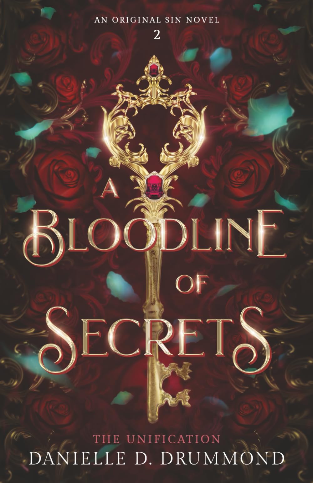 A Bloodline of Secrets: The Unification (Original Sin, Band 2)