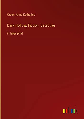 Dark Hollow; Fiction, Detective: in large print